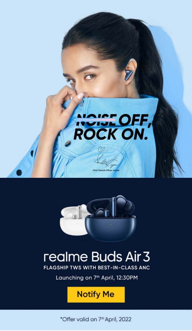 Realme Buds Air 3 भारत में 7 अप्रैल को होने वाले है लॉन्च, जानिए इसके फीचर्स एंड प्राइस की डिटेल्स